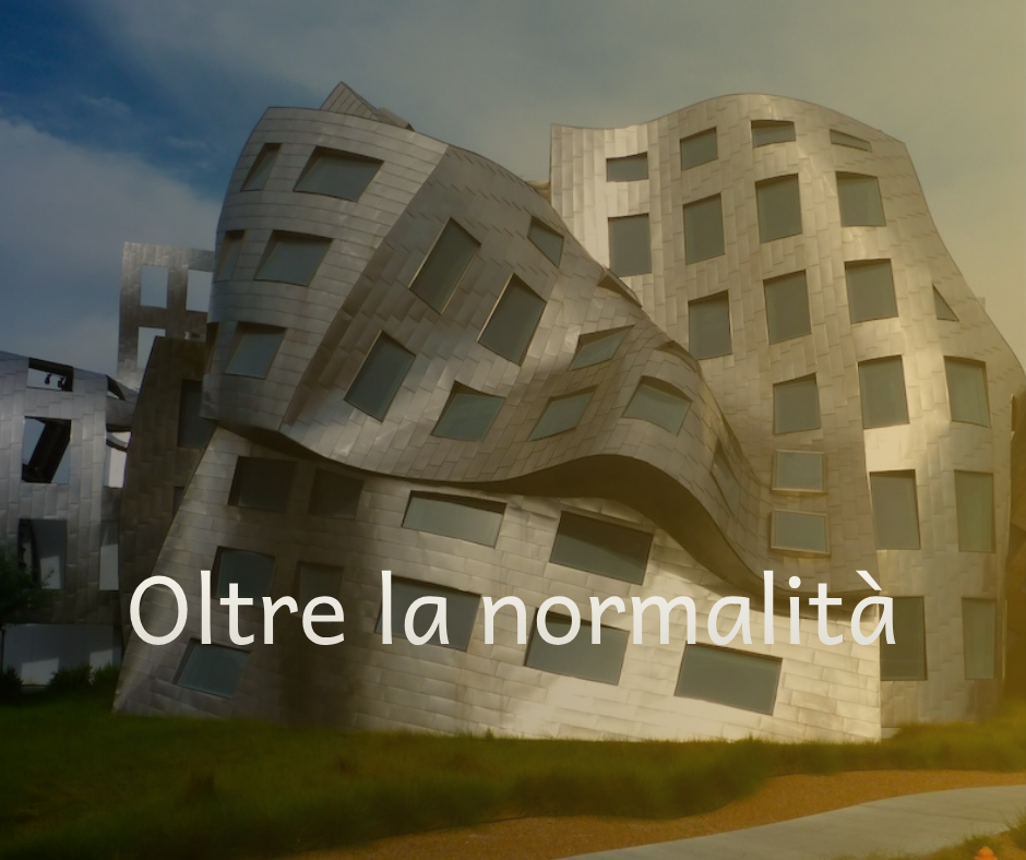 Oltre la normalità