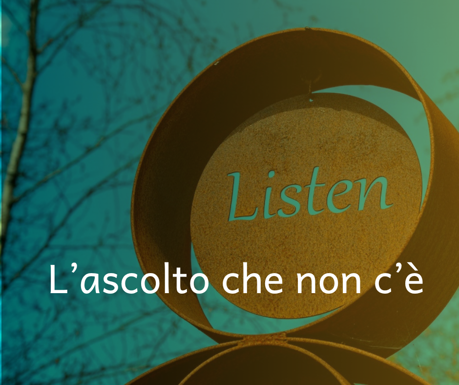 L’ascolto che non c’è